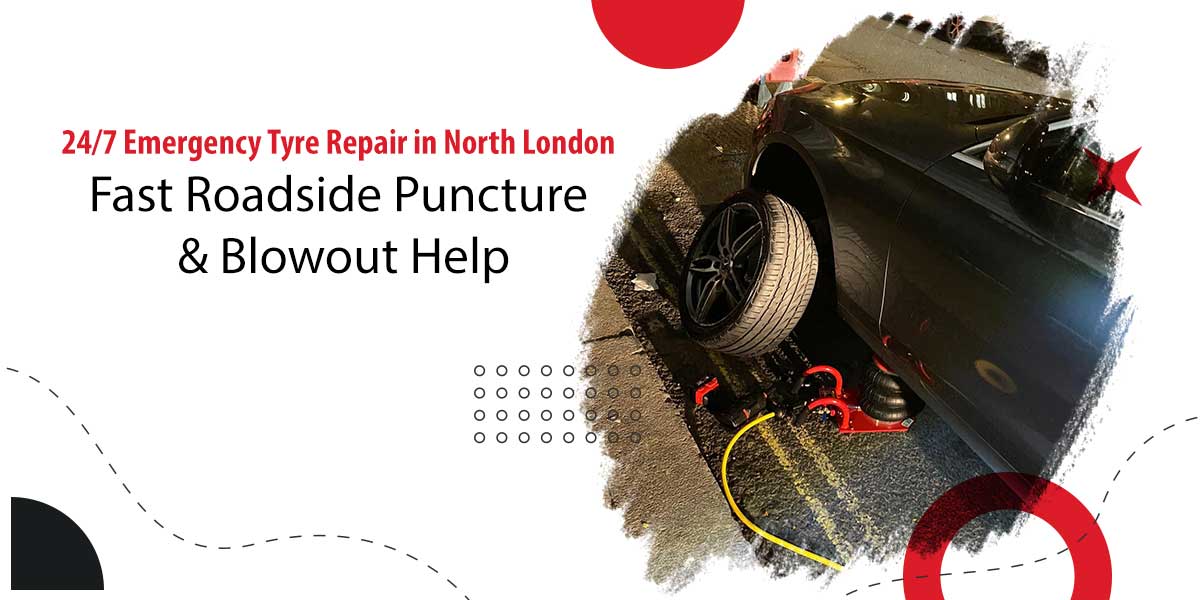 24/7 Emergency Tyre Repair in North London