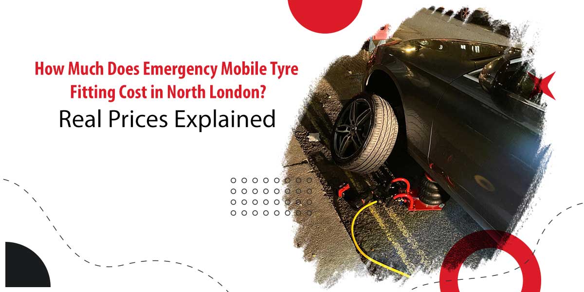 How Much Does Emergency Mobile Tyre Fitting Cost in North London